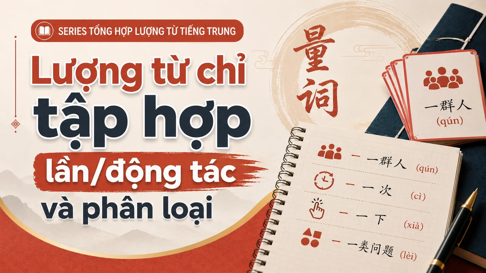 Lượng từ chỉ tập hợp, lần/động tác và phân loại